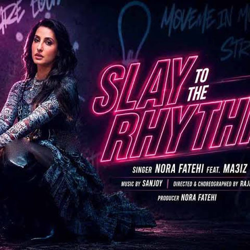 دانلود آهنگ SLAY TO THE RHYTHM Nora Fatehi & MAI3Z & Sanjoy